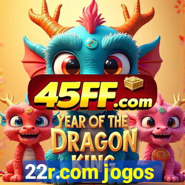 22r.com jogos